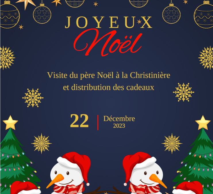 L’organisation des fêtes de Noël à la Christinière